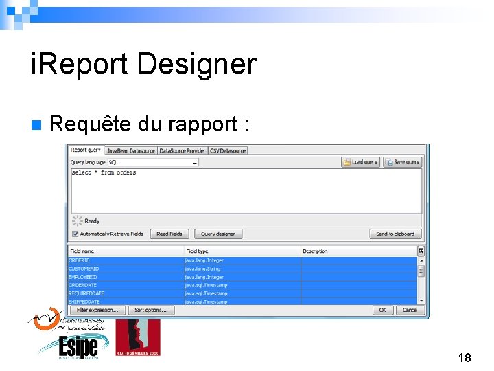 i. Report Designer n Requête du rapport : 18 