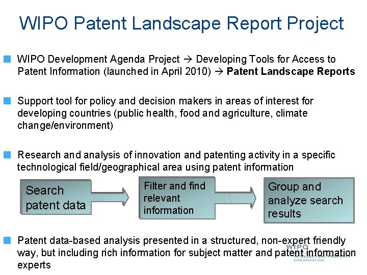 WIPO Patent Landscape Report Project WIPO Development Agenda Project Developing Tools for Access to WIPO Patent Landscape Report Project WIPO Development Agenda Project Developing Tools for Access to