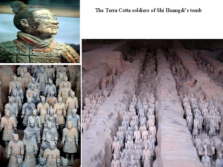 The Terra Cotta soldiers of Shi Huangdi’s tomb 