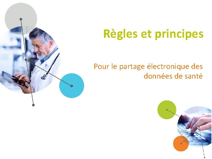 Règles et principes Pour le partage électronique des données de santé 