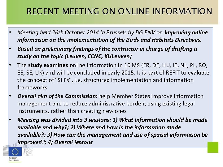 RECENT MEETING ON ONLINE INFORMATION • Meeting held 26 th October 2014 in Brussels