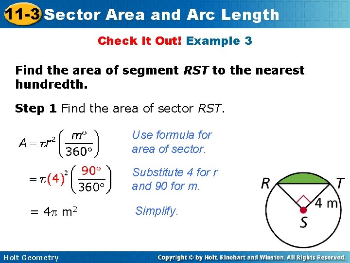 11 -3 Sector Area and Arc Length Check It Out! Example 3 Find the 11 -3 Sector Area and Arc Length Check It Out! Example 3 Find the