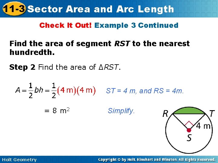 11 -3 Sector Area and Arc Length Check It Out! Example 3 Continued Find 11 -3 Sector Area and Arc Length Check It Out! Example 3 Continued Find