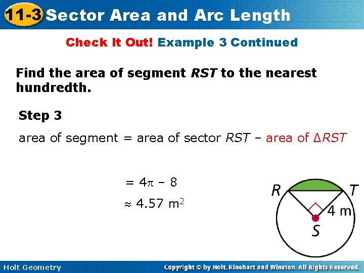 11 -3 Sector Area and Arc Length Check It Out! Example 3 Continued Find 11 -3 Sector Area and Arc Length Check It Out! Example 3 Continued Find