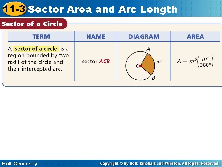 11 -3 Sector Area and Arc Length Holt Geometry 11 -3 Sector Area and Arc Length Holt Geometry