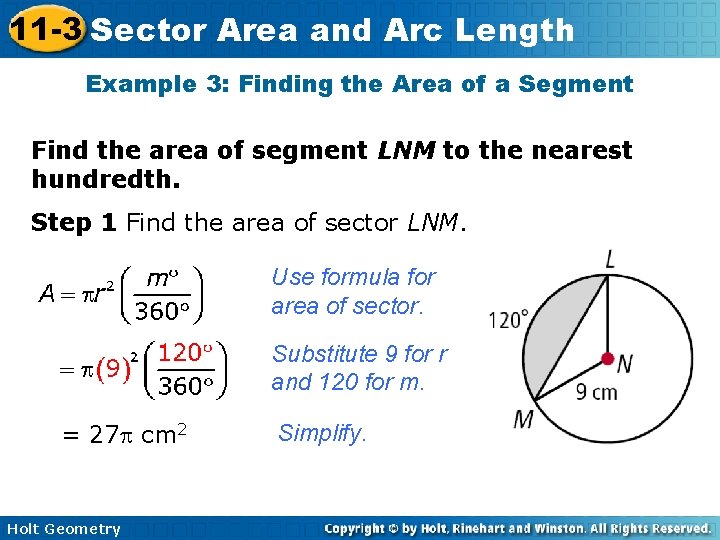 11 -3 Sector Area and Arc Length Example 3: Finding the Area of a 11 -3 Sector Area and Arc Length Example 3: Finding the Area of a