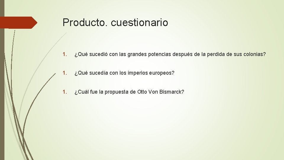 Producto. cuestionario 1. ¿Qué sucedió con las grandes potencias después de la perdida de Producto. cuestionario 1. ¿Qué sucedió con las grandes potencias después de la perdida de