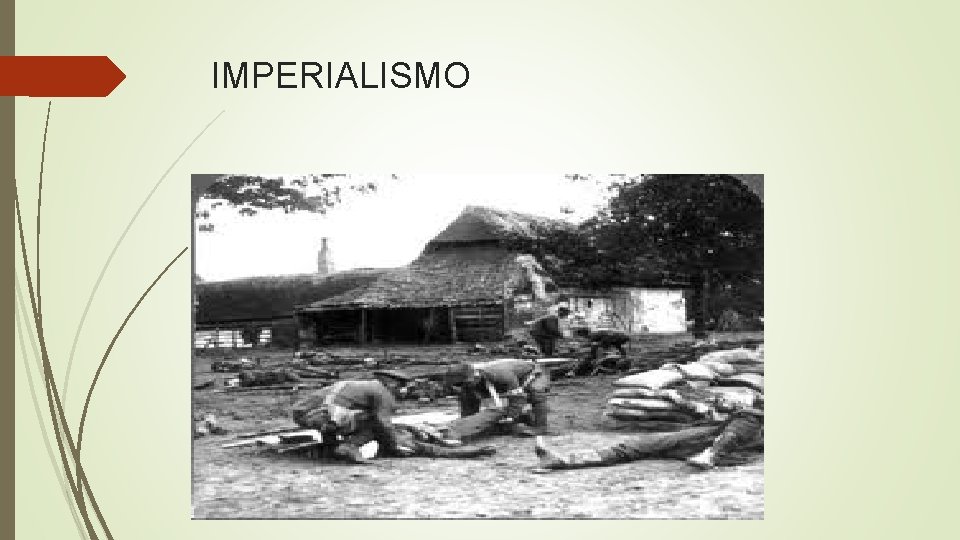 IMPERIALISMO PRIMERA GUERRA MUNDIAL IMPERIALISMO PRIMERA GUERRA MUNDIAL