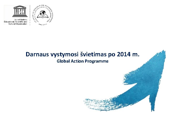 Darnaus vystymosi švietimas po 2014 m. Global Action Programme 