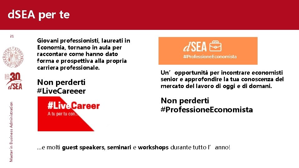 d. SEA per te 21 Giovani professionisti, laureati in Economia, tornano in aula per