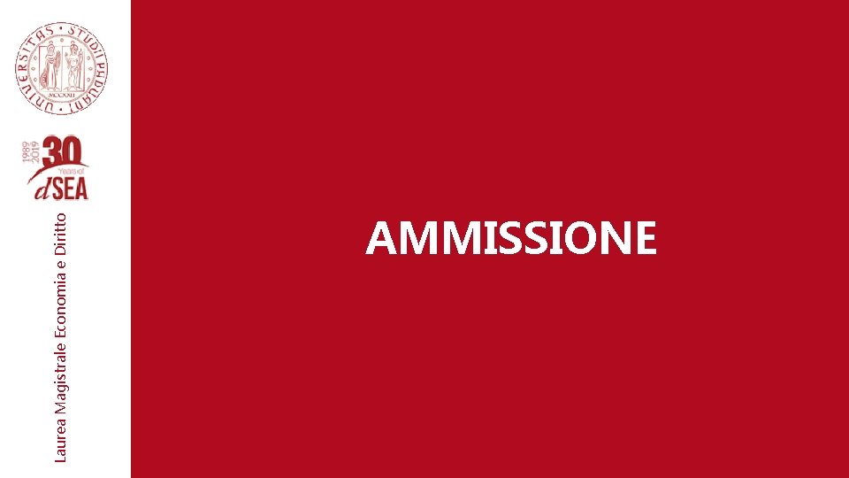 Laurea Magistrale Economia e Diritto Economia (Tr. EC) Per l’ammissione AMMISSIONE 