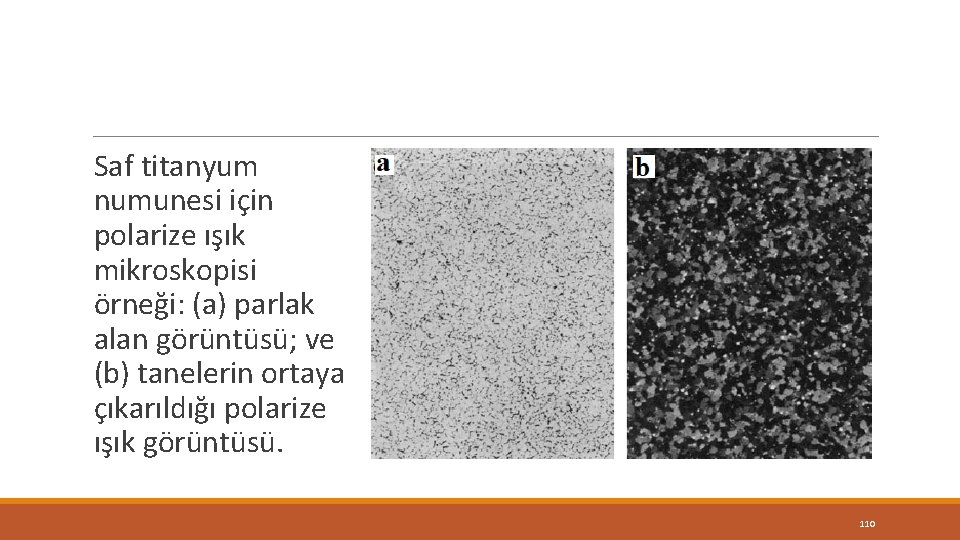 Saf titanyum numunesi için polarize ışık mikroskopisi örneği: (a) parlak alan görüntüsü; ve (b) Saf titanyum numunesi için polarize ışık mikroskopisi örneği: (a) parlak alan görüntüsü; ve (b)