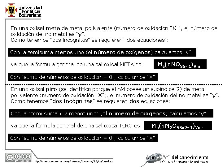 En una oxisal meta de metal polivalente (número de oxidación “X”), el número de