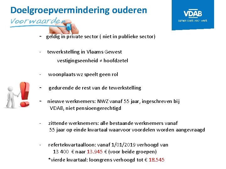 Doelgroepvermindering ouderen - geldig in private sector ( niet in publieke sector) - tewerkstelling