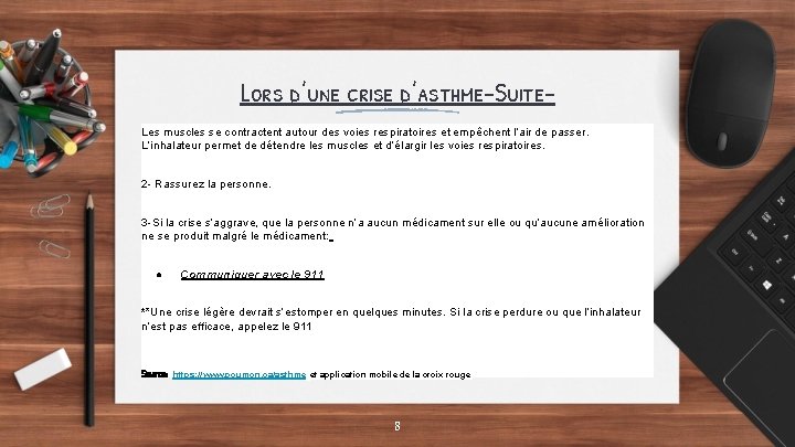 Lors d’une crise d’asthme-Suite. Les muscles se contractent autour des voies respiratoires et empêchent