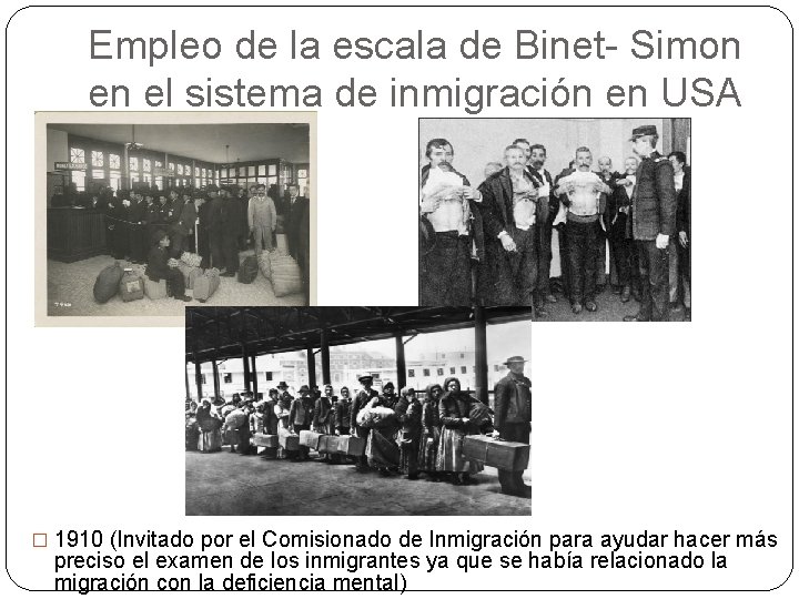 Empleo de la escala de Binet- Simon en el sistema de inmigración en USA