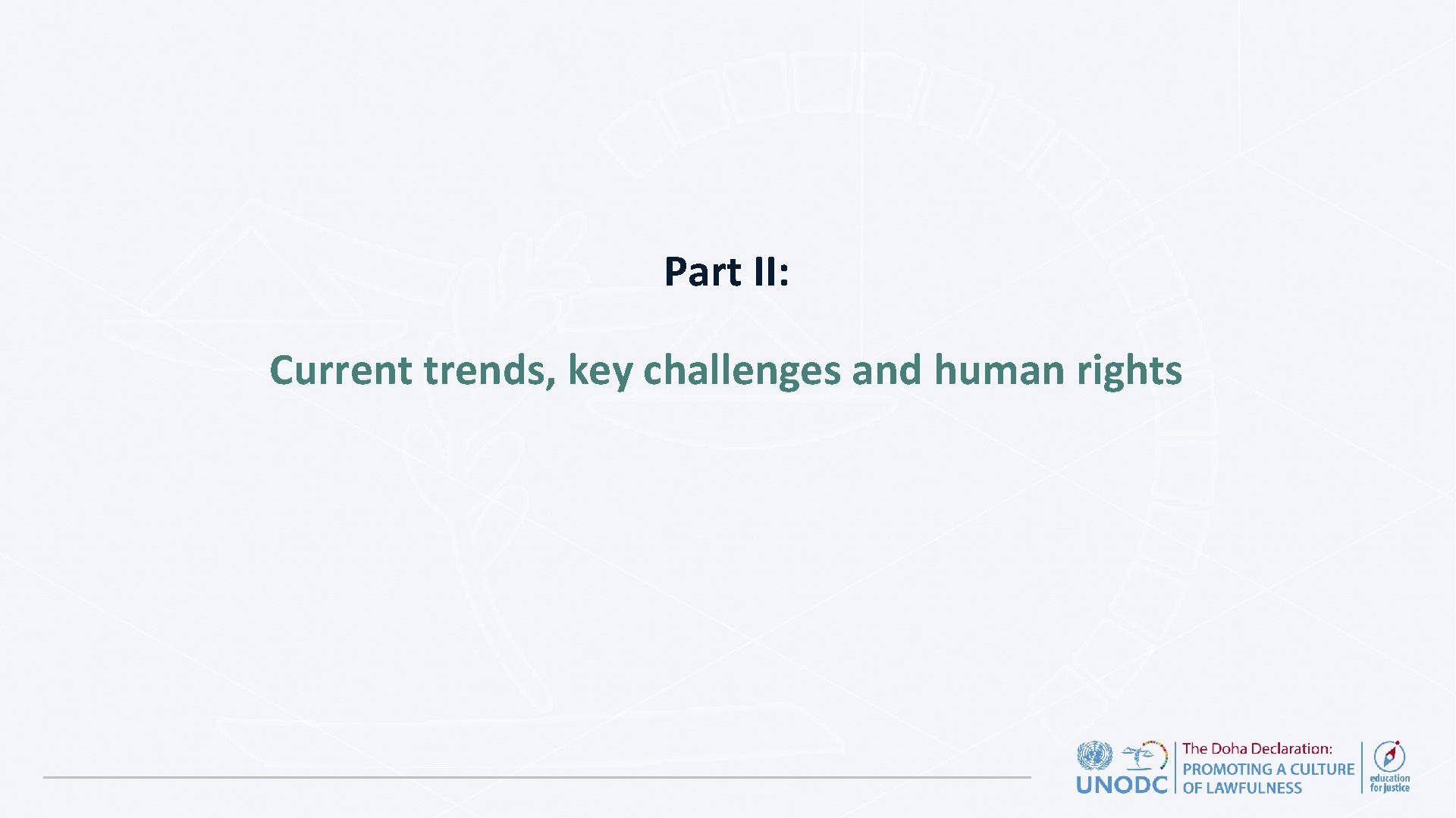 Part II: Current trends, key challenges and human rights 