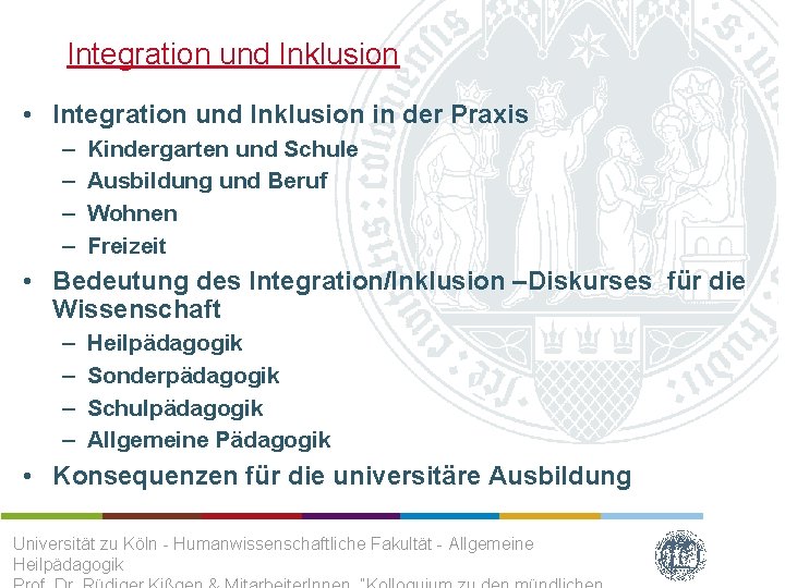 Integration und Inklusion • Integration und Inklusion in der Praxis – – Kindergarten und