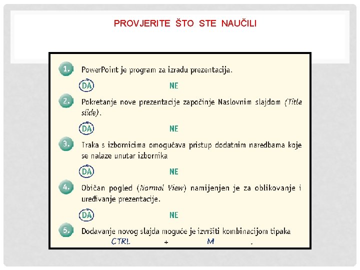 PROVJERITE ŠTO STE NAUČILI 