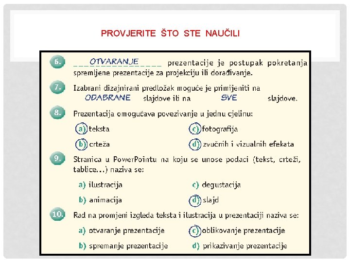 PROVJERITE ŠTO STE NAUČILI 