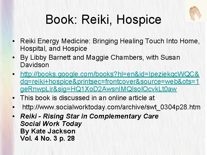 Book: Reiki, Hospice • Reiki Energy Medicine: Bringing Healing Touch Into Home, Hospital, and Book: Reiki, Hospice • Reiki Energy Medicine: Bringing Healing Touch Into Home, Hospital, and