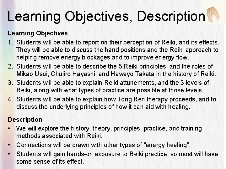 Learning Objectives, Description Learning Objectives 1. Students will be able to report on their