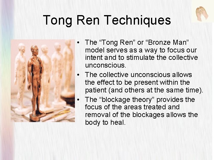 Tong Ren Techniques • The “Tong Ren” or “Bronze Man” model serves as a