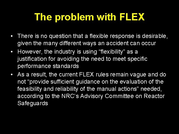 The problem with FLEX • There is no question that a flexible response is The problem with FLEX • There is no question that a flexible response is