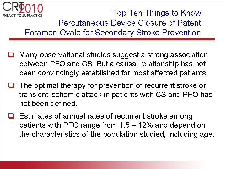 Top Ten Things to Know Percutaneous Device Closure of Patent Foramen Ovale for Secondary