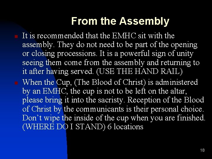 From the Assembly n n It is recommended that the EMHC sit with the