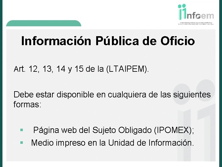 Información Pública de Oficio Art. 12, 13, 14 y 15 de la (LTAIPEM). Debe