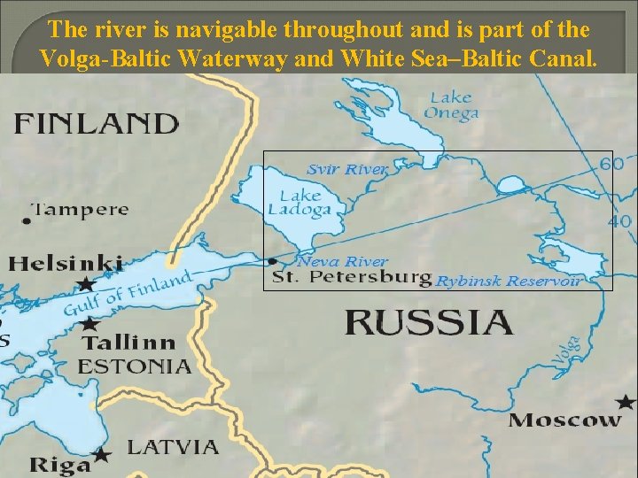 The river is navigable throughout and is part of the Volga-Baltic Waterway and White