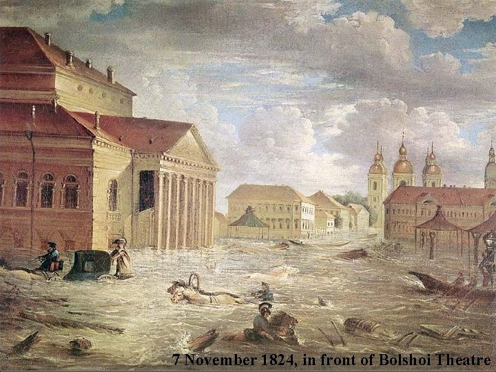 7 November 1824, in front of Bolshoi Theatre 
