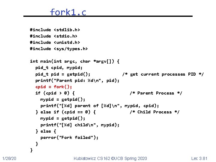 fork 1. c #include <stdlib. h> <stdio. h> <unistd. h> <sys/types. h> int main(int