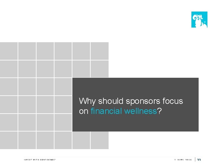 Why should sponsors focus on financial wellness? 11 