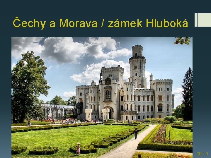 Čechy a Morava / zámek Hluboká Obr. 5 