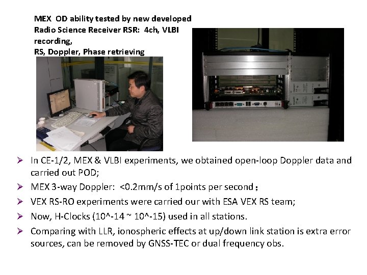 MEX OD ability tested by new developed Radio Science Receiver RSR: 4 ch, VLBI