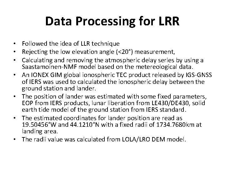 Data Processing for LRR • Followed the idea of LLR technique • Rejecting the