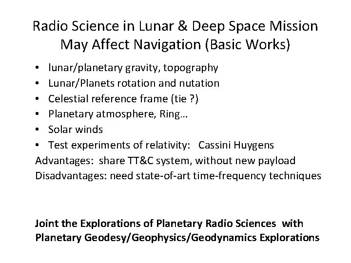 Radio Science in Lunar & Deep Space Mission May Affect Navigation (Basic Works) •