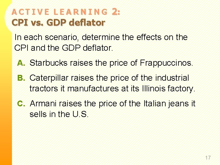 ACTIVE LEARNING CPI vs. GDP deflator 2: In each scenario, determine the effects on