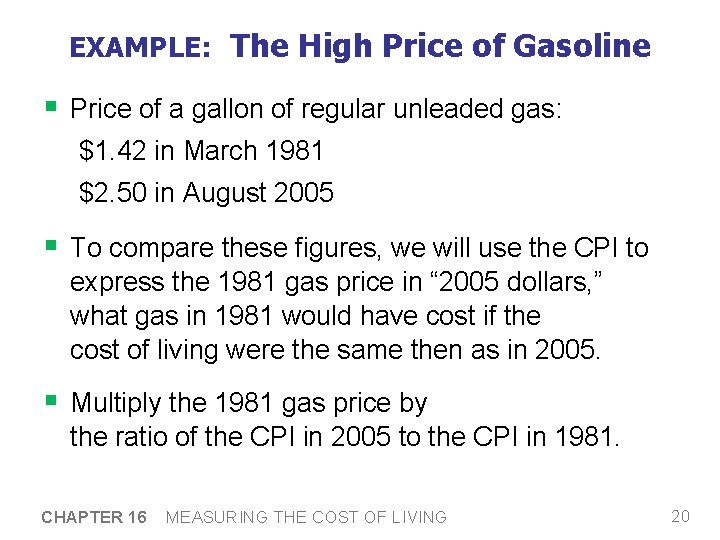 EXAMPLE: The High Price of Gasoline § Price of a gallon of regular unleaded