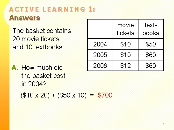 ACTIVE LEARNING Answers The basket contains 20 movie tickets and 10 textbooks. A. How