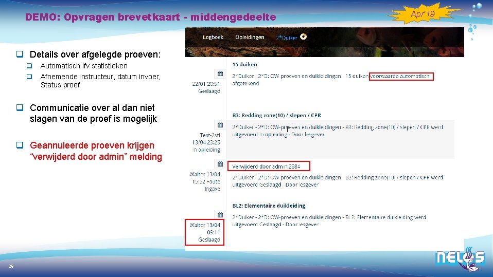 DEMO: Opvragen brevetkaart - middengedeelte q Details over afgelegde proeven: q q Automatisch ifv