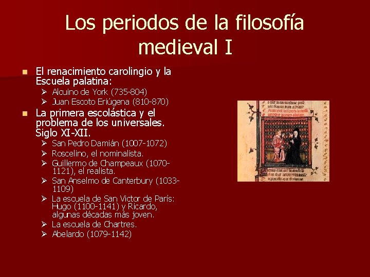 Los periodos de la filosofía medieval I n El renacimiento carolingio y la Escuela