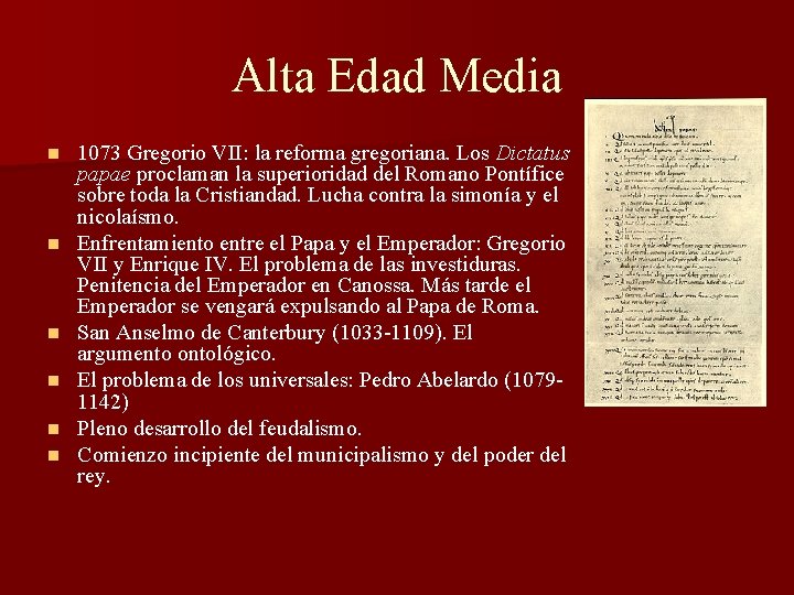 Alta Edad Media n n n 1073 Gregorio VII: la reforma gregoriana. Los Dictatus