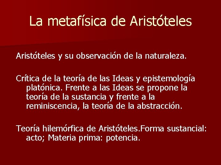 La metafísica de Aristóteles y su observación de la naturaleza. Crítica de la teoría