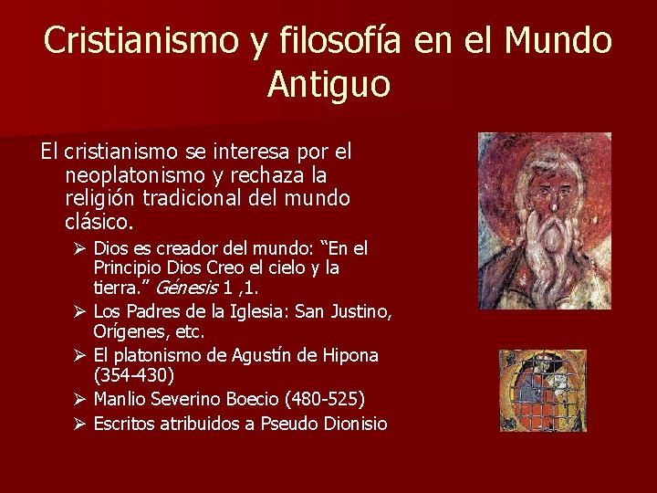 Cristianismo y filosofía en el Mundo Antiguo El cristianismo se interesa por el neoplatonismo