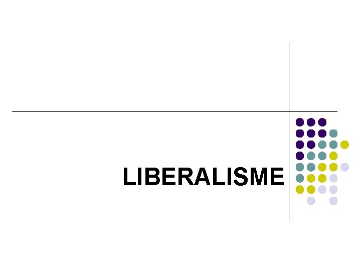 LIBERALISME 