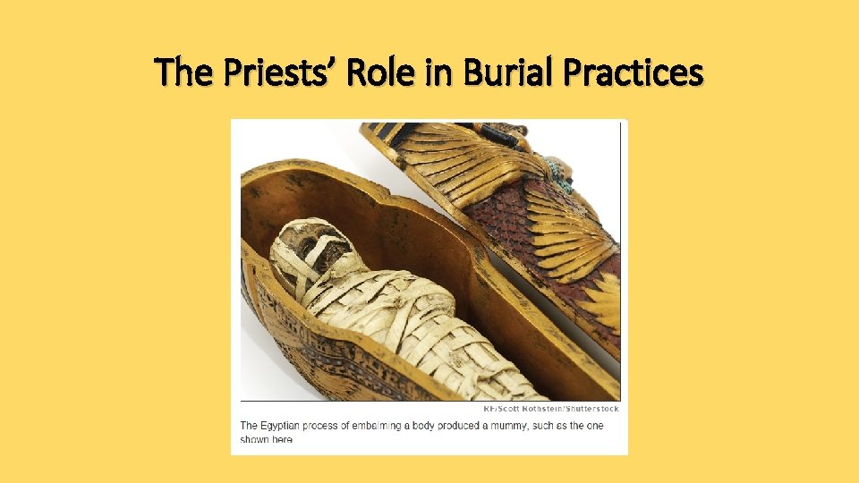 The Priests’ Role in Burial Practices The Priests’ Role in Burial Practices