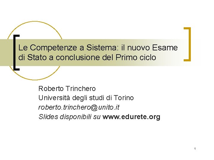 Le Competenze a Sistema: il nuovo Esame di Stato a conclusione del Primo ciclo